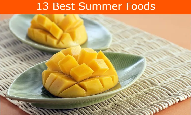 13 Best Summer Foods To Keep Your Body Cool Naturally In Hindi